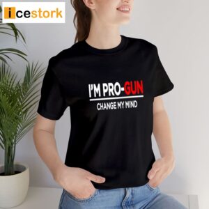 Steven Crowder I'm Pro Gun Change My Mind T Shirt