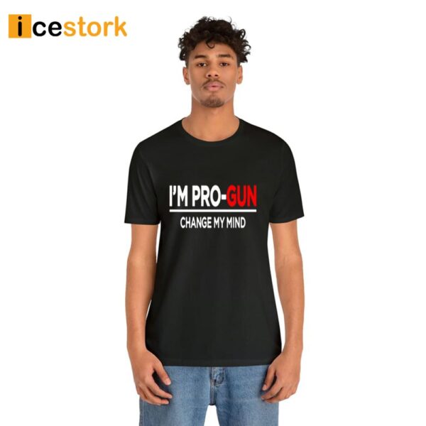 Steven Crowder I’m Pro-Gun Change My Mind T-Shirt