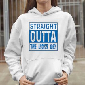 Straight Outta The Lions Den Shirt