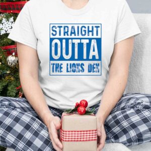 Straight Outta The Lions Den Shirt