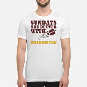 Sundays Are Better With Washington Commanders Shirt