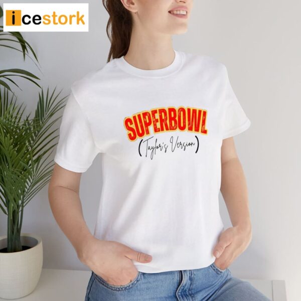 Superbowl Taylors Version Shirt