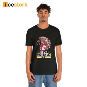 Taylor In My Chiefs Era T Shirt