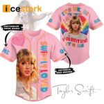 Taylor It’s Me Hi I’m Your Valentine It’s Me Custom Name Baseball Jersey