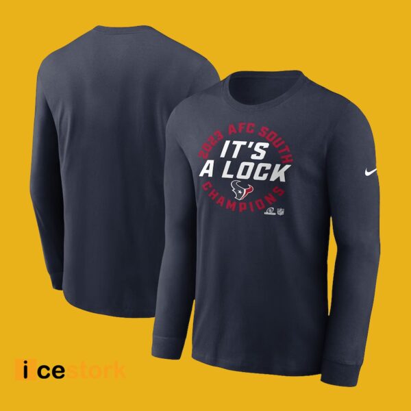 Texans AFC South Champions 2023 It’s A Lock Shirt
