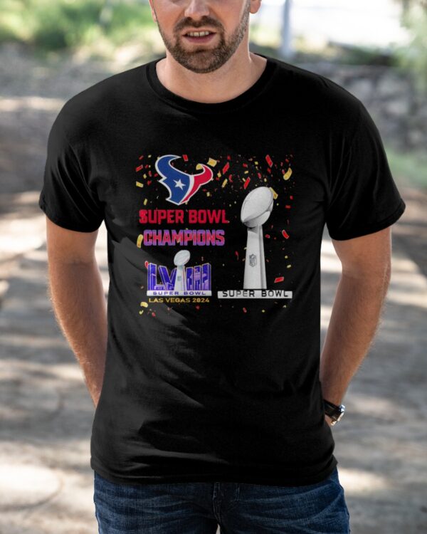 Texans Super Bowl Champions LVIII Las Vegas 2024 Shirt