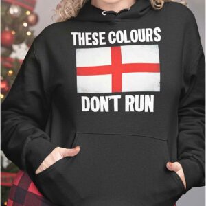 These Colours Dont Run English Shirt