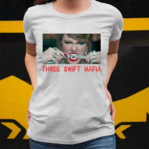 Three Swift Mafia Shirt