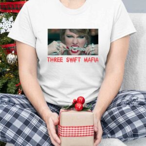 Three Swift Mafia Shirt