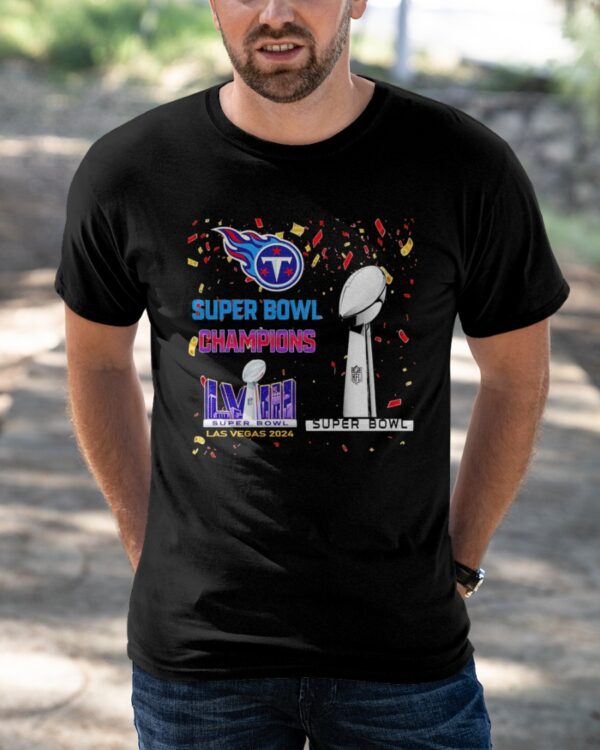 Titans Super Bowl Champions LVIII Las Vegas 2024 Shirt