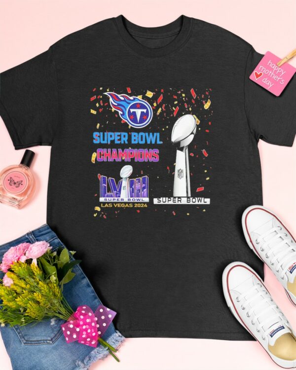 Titans Super Bowl Champions LVIII Las Vegas 2024 Shirt