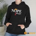 Tom Hanks Nope Not Again Shirt