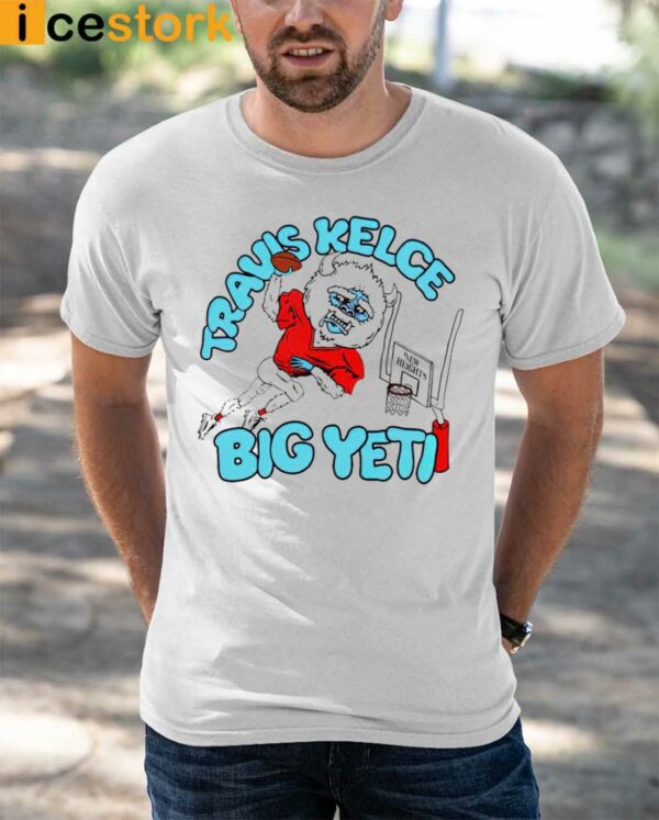 Jason Kelce Travis Kelce Big Yeti Shirt