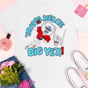 Travis Kelce Big Yeti Shirt