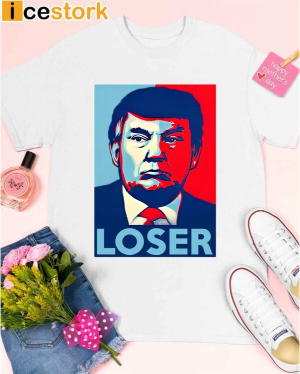 Trump Loser Hope Shirt