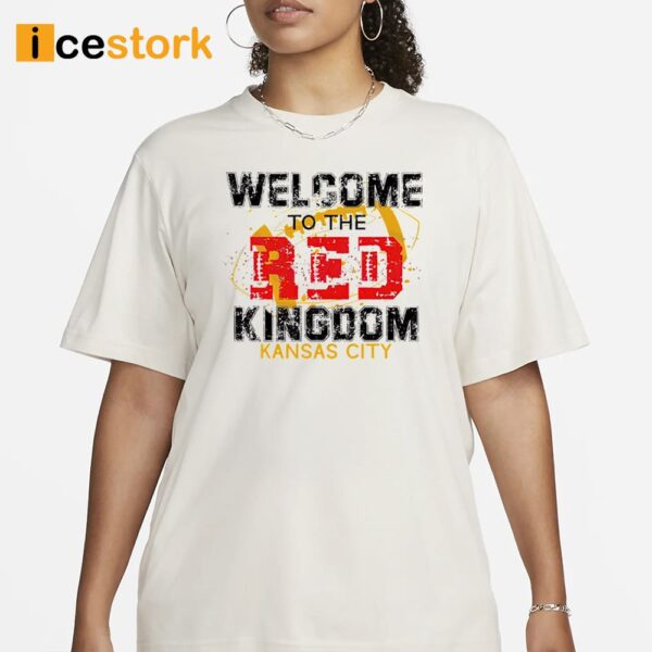 Welcome To The Red Kingdom Kansas City Shirt