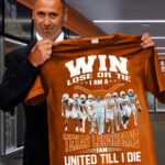 Win Lose Or Tie I Am A Longhorns Fan United Till I Die Shirt