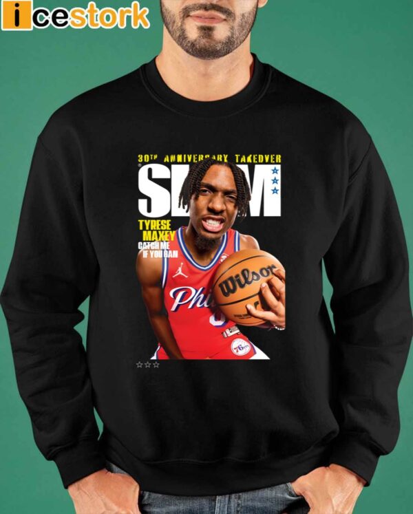 30th Anniversary Take Over Slam 248 Tyrese Maxey Catch Me If You Can Shirt