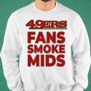 49ers Fans Smoke Mids Shirt