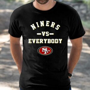 49ers Niners Vs Everybody Shirt