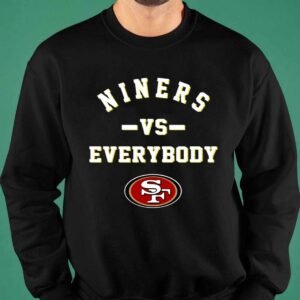 49ers Niners Vs Everybody Shirt