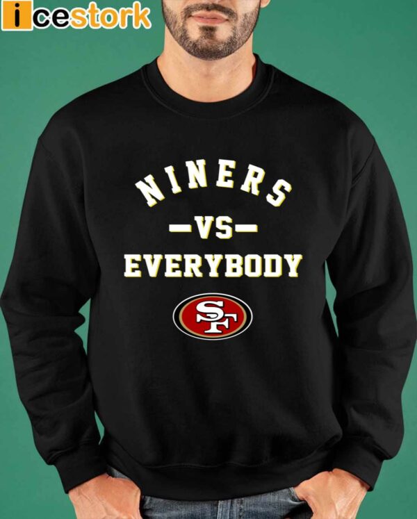 49ers Niners Vs Everybody Shirt