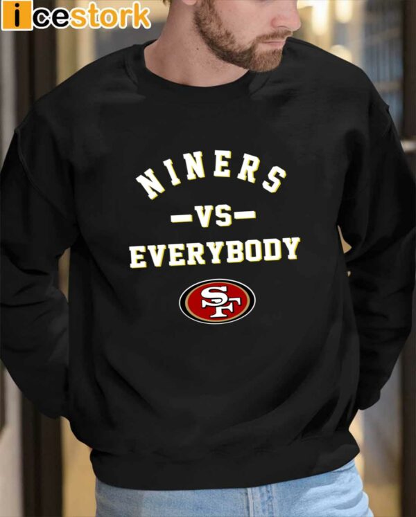 49ers Niners Vs Everybody Shirt