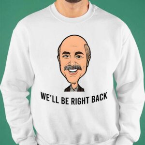 Adam Ray We'll Be Right Back Shirt 6 12