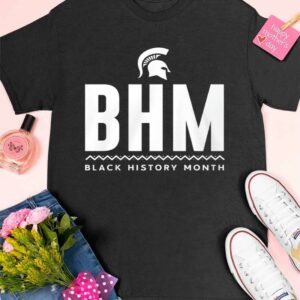 BHM Black History Month Shirt