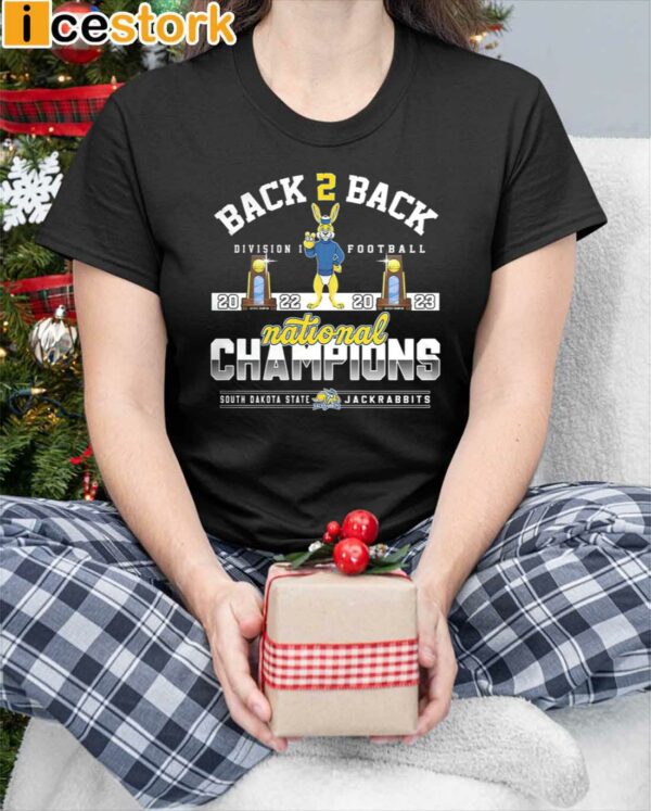 Back To Back Division I Football 2022 2023 National Champions South Dakota State Jackrabbits Shirt