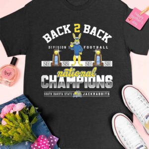 Back To Back Division I Football 2022 2023 National Champions South Dakota State Jackrabbits Shirt 5 10