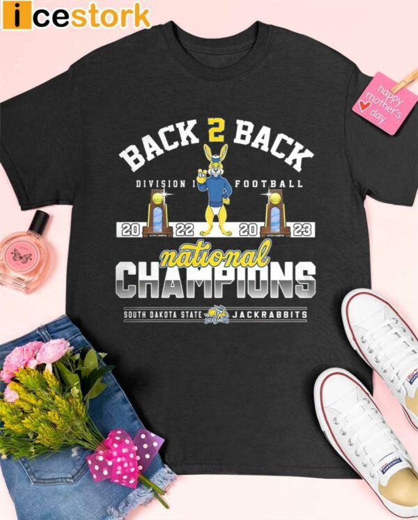 Back To Back Division I Football 2022 2023 National Champions South Dakota State Jackrabbits Shirt