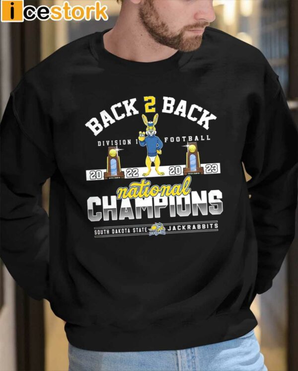 Back To Back Division I Football 2022 2023 National Champions South Dakota State Jackrabbits Shirt