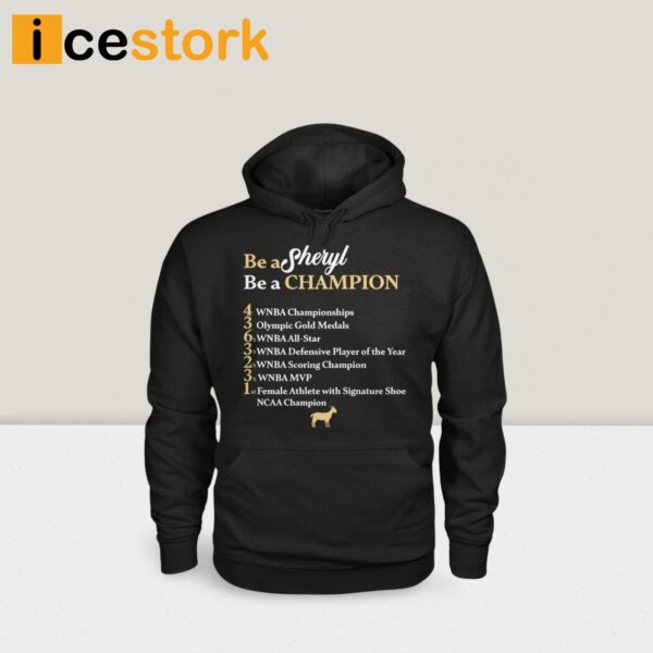 Be A Sheryl Be A Champion Shirt