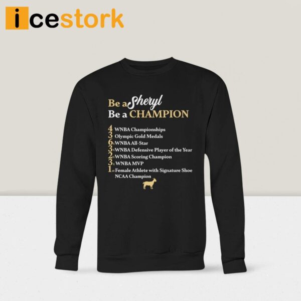 Be A Sheryl Be A Champion Shirt