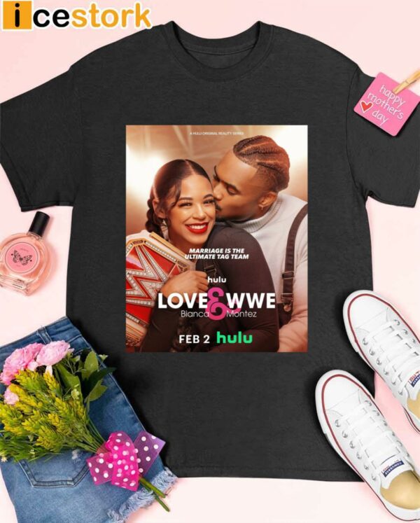 Big E LOVE And WWE Bianca And Montez Shirt