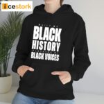 Built By Black History Elevated By Black Voices T-Shirt