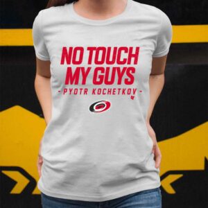 Carolina No Touch My Guys Pyotr Kochetkov Shirt