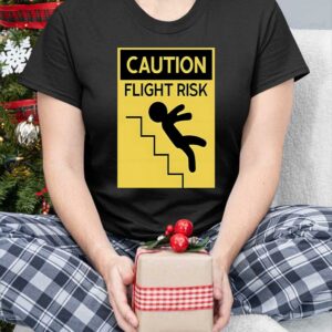 Caution Flight Risk Shirt