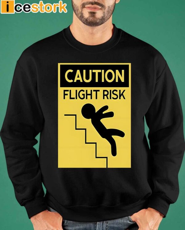 Caution Flight Risk Shirt