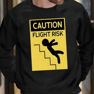 Caution Flight Risk Shirt