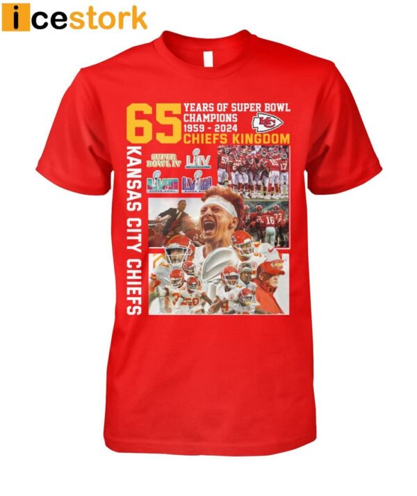Chiefs 65 Years Of Super Bowl Champions Chiefs Kingdom Shirt