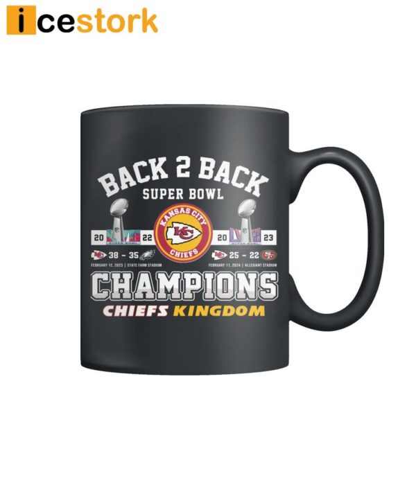 Chiefs Kingdom Back 2 Back Super Bowl Champions Mug