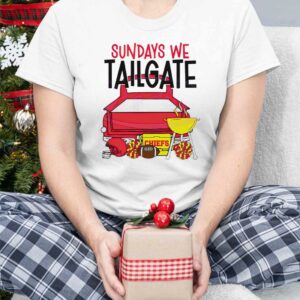 Chiefs Sundays We Tailgate Shirt