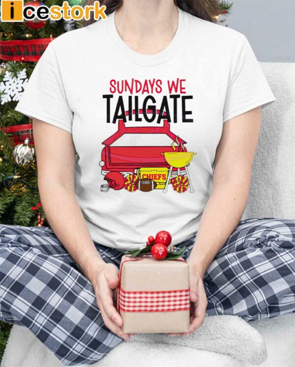 Chiefs Sundays We Tailgate Shirt