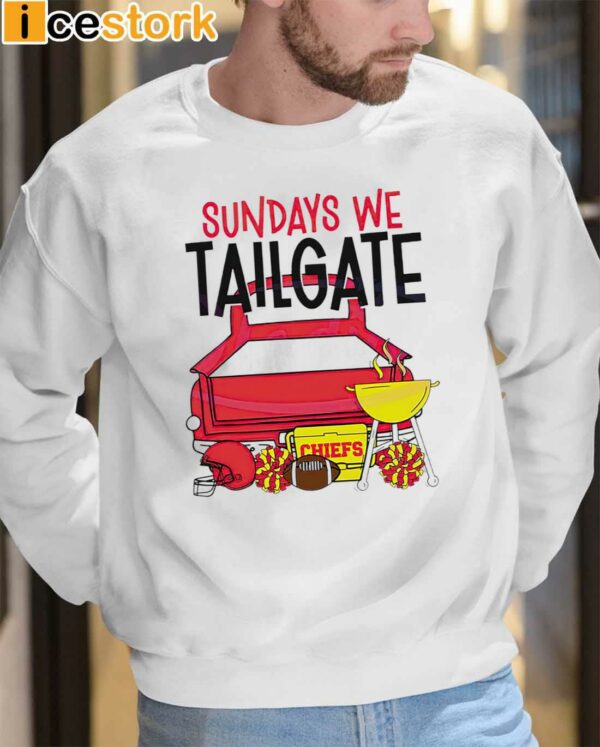 Chiefs Sundays We Tailgate Shirt