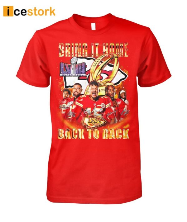 Chiefs Super Bowl Lviii Bring It Home Back To Back Shirt