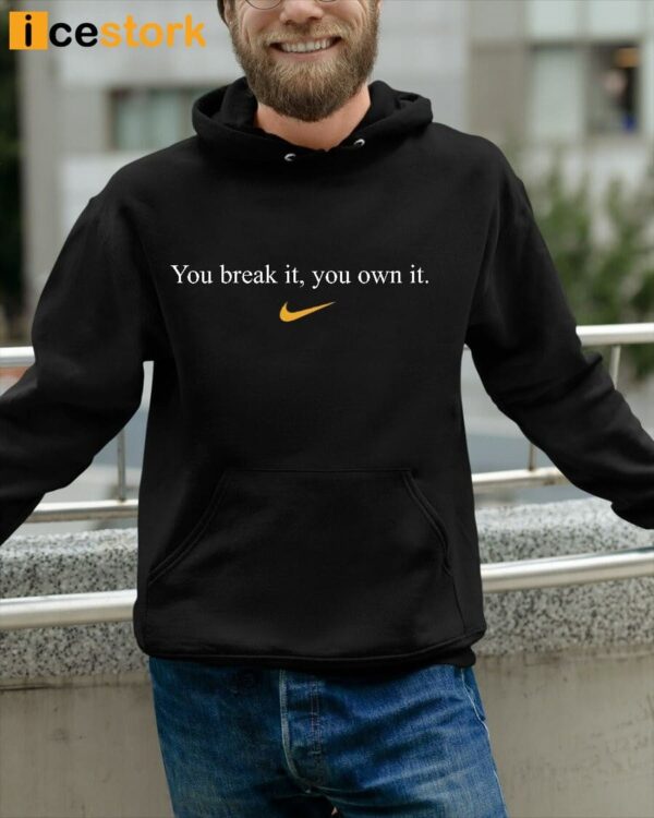 Coach Lisa Bluder You Break It You Own It Hoodie