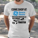 Come Shop At General Electric With Such Products As Gau 8 Avenger Toaster Shirt