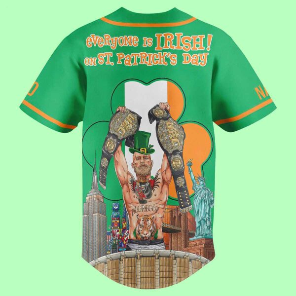Conor McGregor Notorious Everyone Is Irish On St Patricks Day Custom Baseball Jersey
